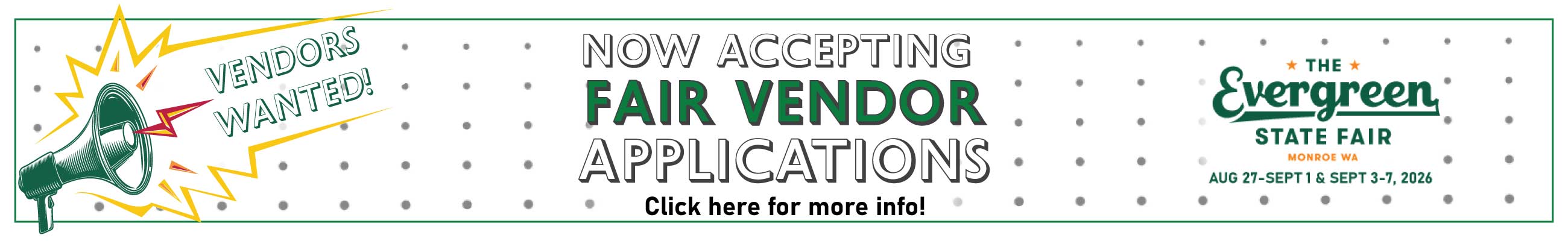 Now accepting vendor applications for the 2026 Evergreen State Fair. Click link
